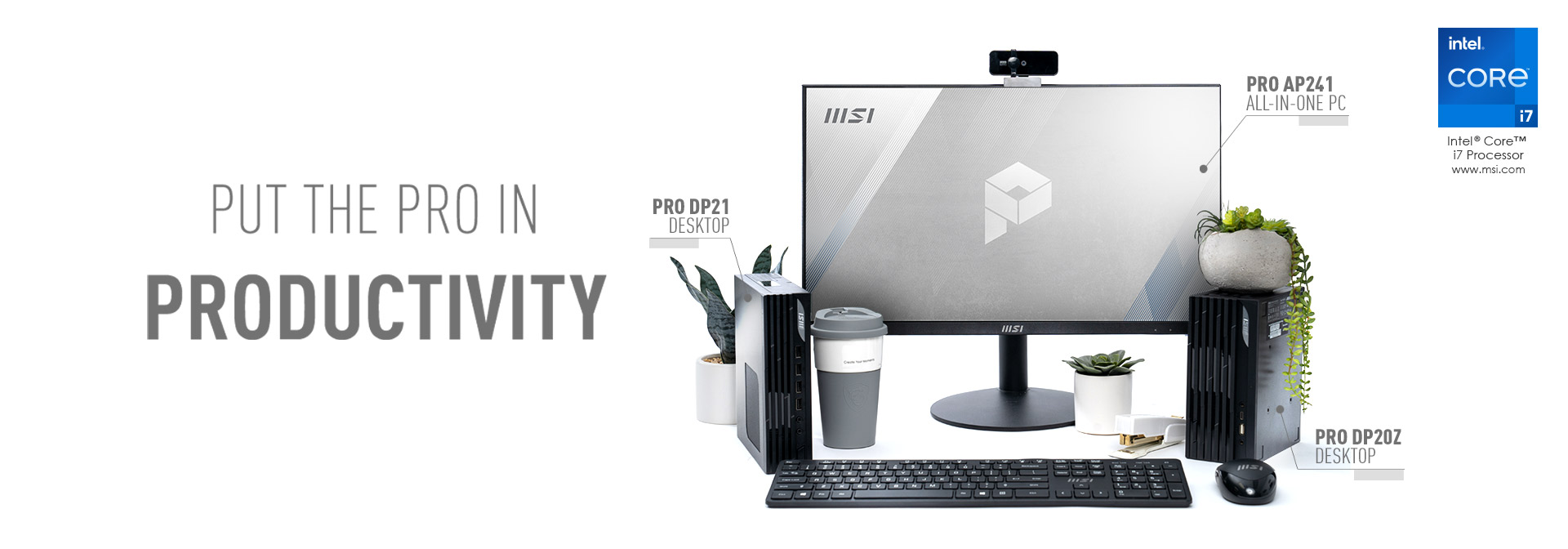 Put THE PRO IN PRODUCTIVITY