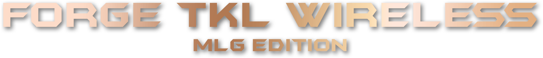 FORGE TKL WIRELESS MLG EDITION