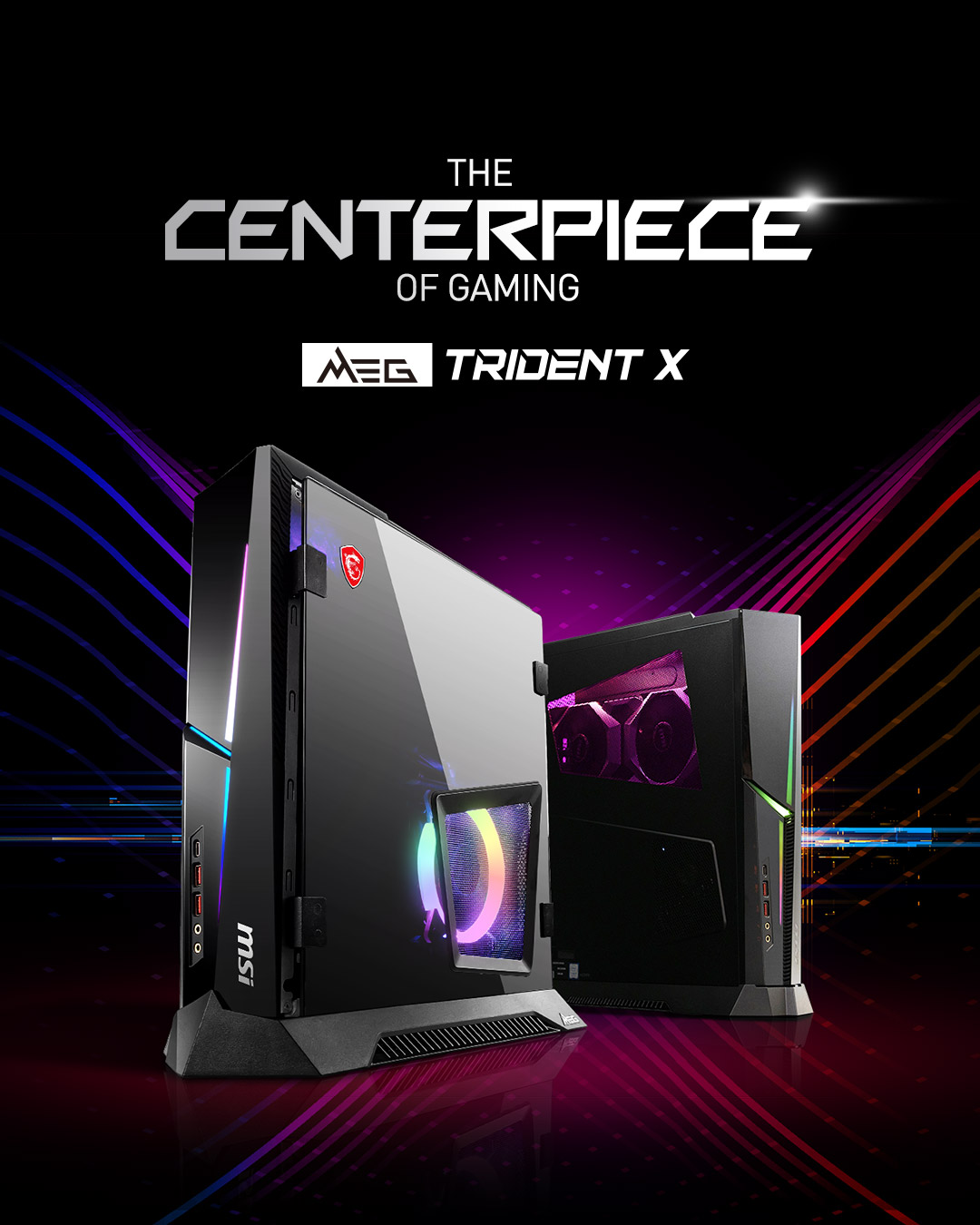 The Centerpiece of Gaming - MEG Trident X